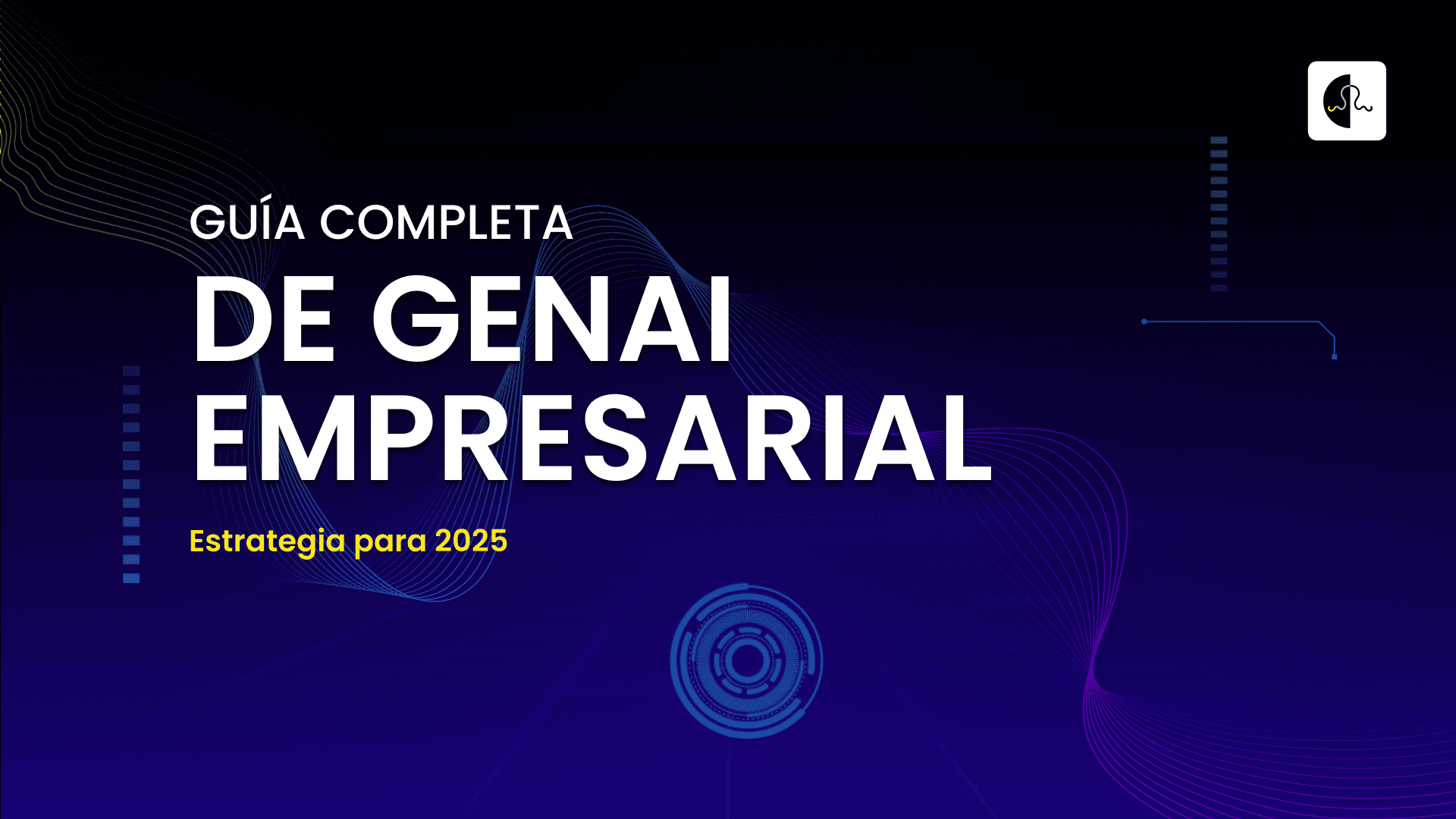 Guía Completa De GenAI Empresarial: Estrategias Para 2025
